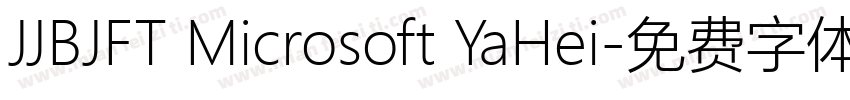 JJBJFT Microsoft YaHei字体转换